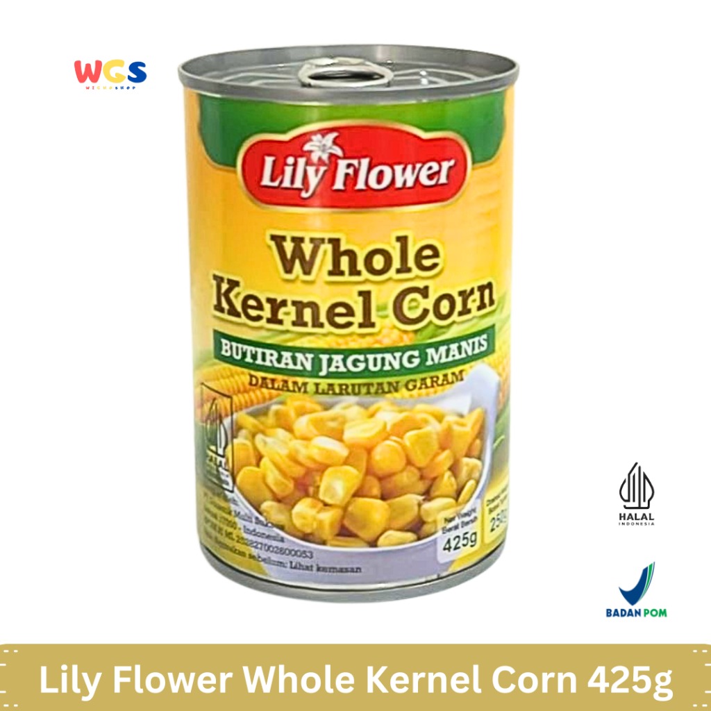 Lily Flower Whole Kernel Corn 425g – Jagung Manis Kalengan dalam Larutan Garam, Praktis & Lezat